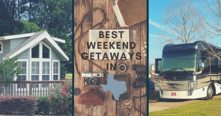 best weekend getaways in tx cottage rv
