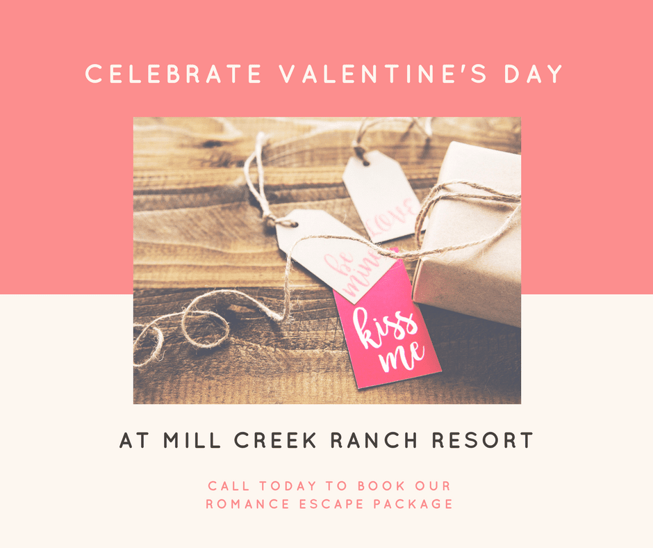 Valentine's Day at Mill Creek Ranch Resort